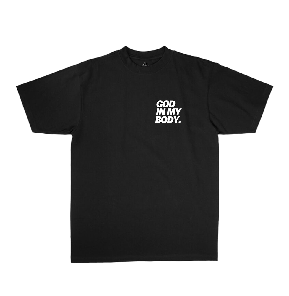 GOD IN MY BODY TEE