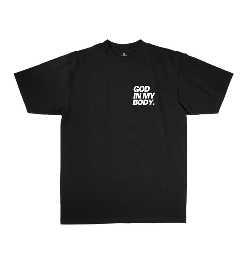 GOD IN MY BODY TEE